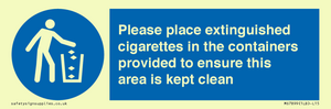 Please place extinguished cigarettes in the containers provided to ensure this area is kept clean